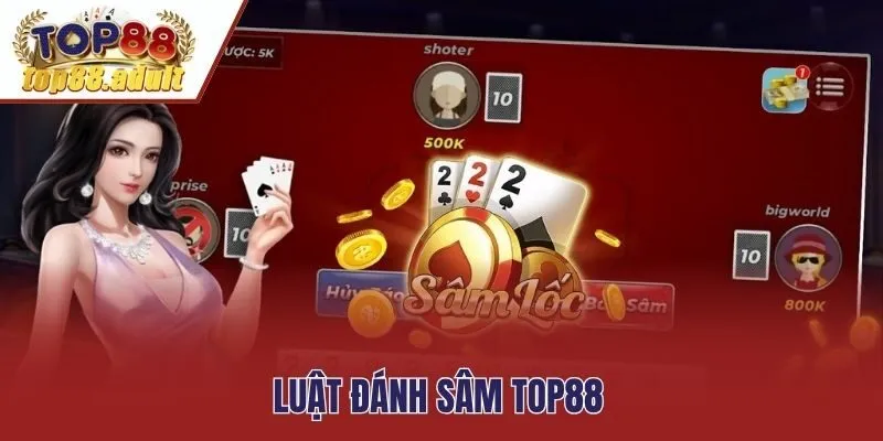 Luật đánh Sâm Top88